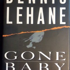 Gone Baby Gone - Dennis Lehane