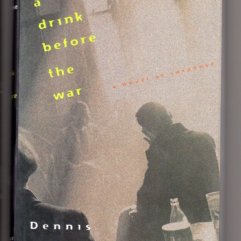 A Drink Before the War - Dennis Lehane